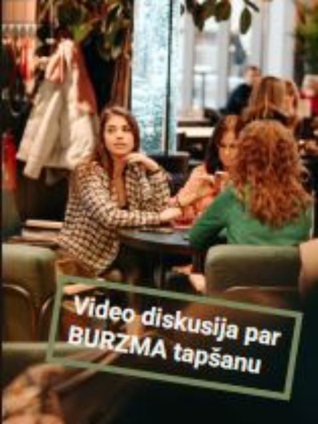 Video diskusija Burzmā par Burzmu