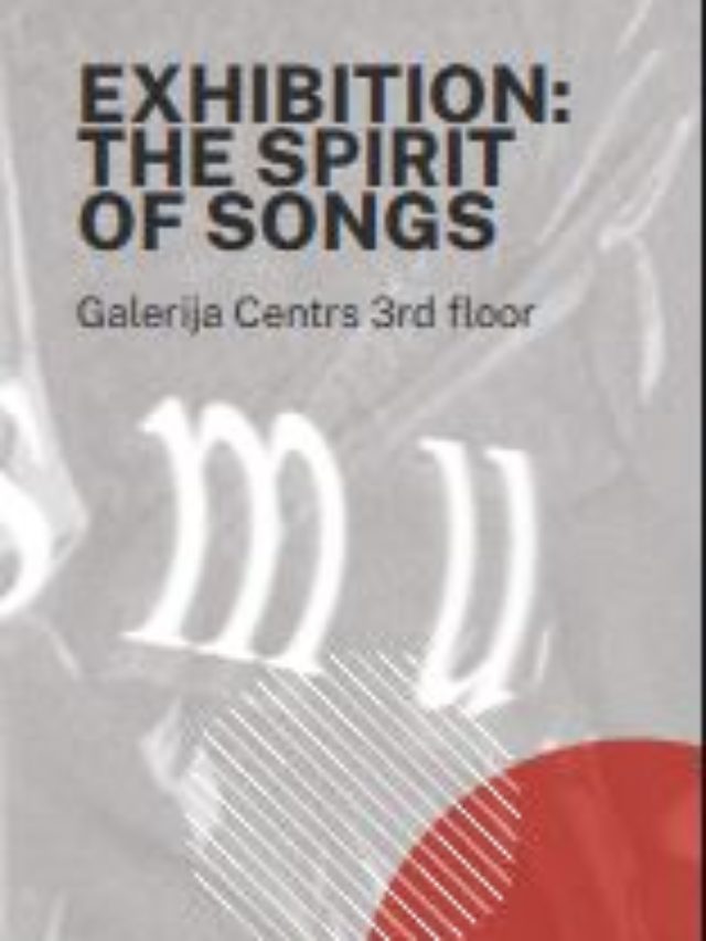 Exhibition “THE SPIRIT OF SONGS”