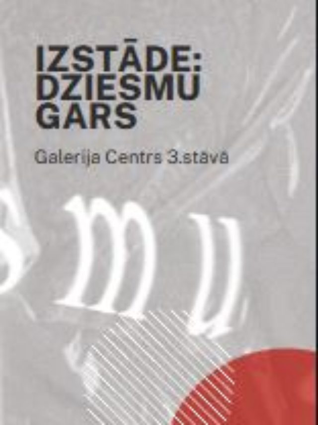 Izstādes “Dziesmu gars” ievads